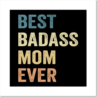 Best Badass Mom Ever Loves mom Mother Day Posters and Art